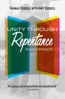Unity through Repentance: The Journey to Wittenberg 2017 164508311X Book Cover