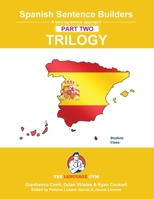 Spanish Sentence Builder TRILOGY - Part 2 3949651829 Book Cover