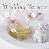 Wedding Favors: Fabulous Favors for the Perfect Wedding Day 184975229X Book Cover