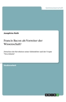 Francis Bacon als Vorreiter der Wissenschaft? (German Edition) 3346039250 Book Cover