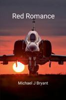 Red Romance: Michael J Bryant 1300651628 Book Cover