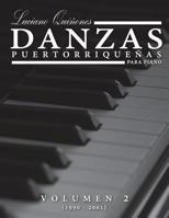 Danzas Puertorriquenas Vol 2: Volumen 2 (1990 -2001) 1530927293 Book Cover