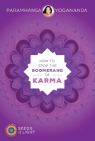 How to Stop the Boomerang of Karma 1565892577 Book Cover