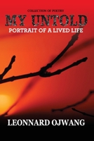 MY UNTOLD: PORTRAIT OF A LIVED LIFE: Collection of Poetry B087627VKX Book Cover