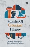 Mosaics Of Grecian History 9376805526 Book Cover