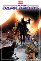 Star Wars: Dark Droids Omnibus Lenil Yu Cover 1302961861 Book Cover