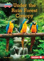 Under the Rain Forest Canopy 1541573145 Book Cover