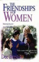 The Friendships of Women (Dee Brestin Bible Study)