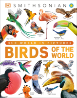 Our World in Pictures Birds of the World B0H6HTLDV7 Book Cover
