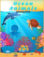 Ocean Animals Coloring Book:: For Kids/ Amazing Ocean Animals To Color In And Draw, Activity Book For Young Boys & Girls. Ages 4-8 B088JH7LS7 Book Cover