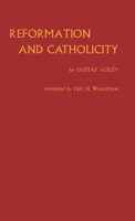 Reformation and Catholicity 0313208093 Book Cover
