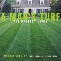 A Man's Turf: The Perfect Lawn 060980569X Book Cover