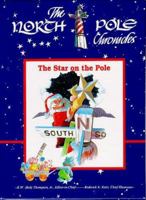 The Star on the Pole: A Story (North Pole Chronicles) 0963644238 Book Cover