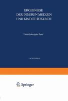 Ergebnisse Der Inneren Medizin Und Kinderheilkunde: Vierundvierzigster Band 3642887856 Book Cover