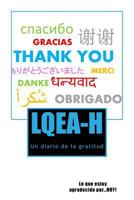 L.Q.E.A-H: Lo Que Estoy Agradecido Por...Hoy! 1533396248 Book Cover