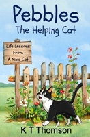 Pebbles The Helping Cat 1917938403 Book Cover