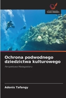 Ochrona podwodnego dziedzictwa kulturowego (Polish Edition) 6209987389 Book Cover