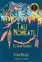 Tali Nohkati, El Gran Viajero 1685131107 Book Cover