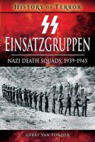 SS Einsatzgruppen: Nazi Death Squads, 1939-1945 1526729091 Book Cover
