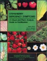 Strawberry Deficiency Symptoms: A Visual and Plant Analysis Guide to Fertilization 1931876371 Book Cover