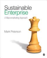 Sustainable Enterprise: A Macromarketing Approach 1412998689 Book Cover
