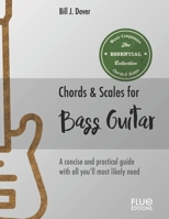 Chords & Scales for Bass Guitar: A reference of the most important Chords and Scales for bass guitar B085RVPYJG Book Cover