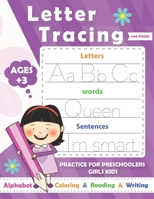 Letters Tracing practice for Girls Preschoolers Ages: Alphabet Handwriting Practice workbook for kids with Sight words for Pre K, Kindergarten /Reading And Writing B086PLTYQ3 Book Cover