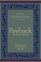 Stoneslayer: Book Three Payback 1964293049 Book Cover