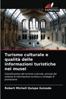 Turismo culturale e qualità delle informazioni turistiche nei musei 6203318361 Book Cover