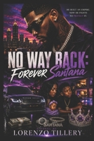 No Way Back: Forever Santana: Book 5 B0H2QLW42J Book Cover