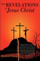 The Revelations of Jesus Christ 1438999070 Book Cover