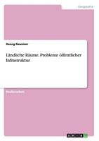 L�ndliche R�ume. Probleme �ffentlicher Infrastruktur 3656611726 Book Cover