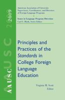 Aausc 2009: Principles and Practices of the Standards in College Foreign Language Education 1428262881 Book Cover