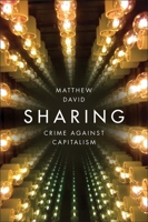 Sharing: Crime Against Capitalism 150951323X Book Cover