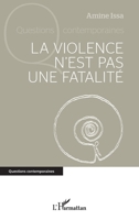 La violence n'est pas une fatalité 2140494776 Book Cover