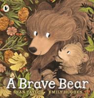 A Brave Bear 1536229636 Book Cover