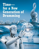 Time - for a New Generation of Drumming 1636920969 Book Cover