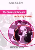The Tarrasch Defence: Move by Move 1781941424 Book Cover