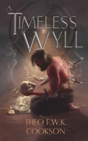 A Timeless Wyll 0473614073 Book Cover