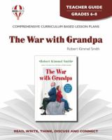The war with Grandpa: Robert Kimmel Smith (Novel Units) (Novel Units) 1561371912 Book Cover