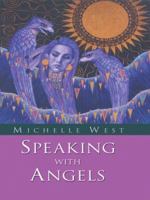 Speaking With Angels 1410402207 Book Cover