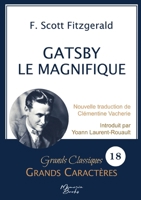 Gatsby le Magnifique en grands caractères: Police Arial 18 facile à lire 238437026X Book Cover