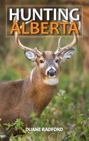 Hunting Alberta 1896124682 Book Cover