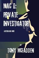 Mac D: Private Investigator 0645673358 Book Cover