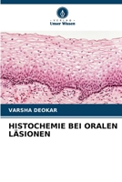 Histochemie Bei Oralen Läsionen (German Edition) 6209983715 Book Cover