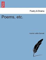 Poems, etc. 1241032157 Book Cover