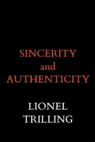 Sincerity and Authenticity 0674808614 Book Cover
