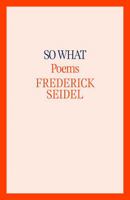 So What: Poems 0374614180 Book Cover