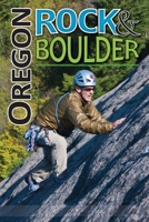 Oregon Rock & Boulder 0999723308 Book Cover
