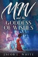 Miv and the Goddess of wishes 1791995616 Book Cover